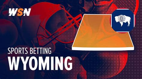 wyoming sports betting|Wyoming Sports Betting And Sportsbook Apps 2025.